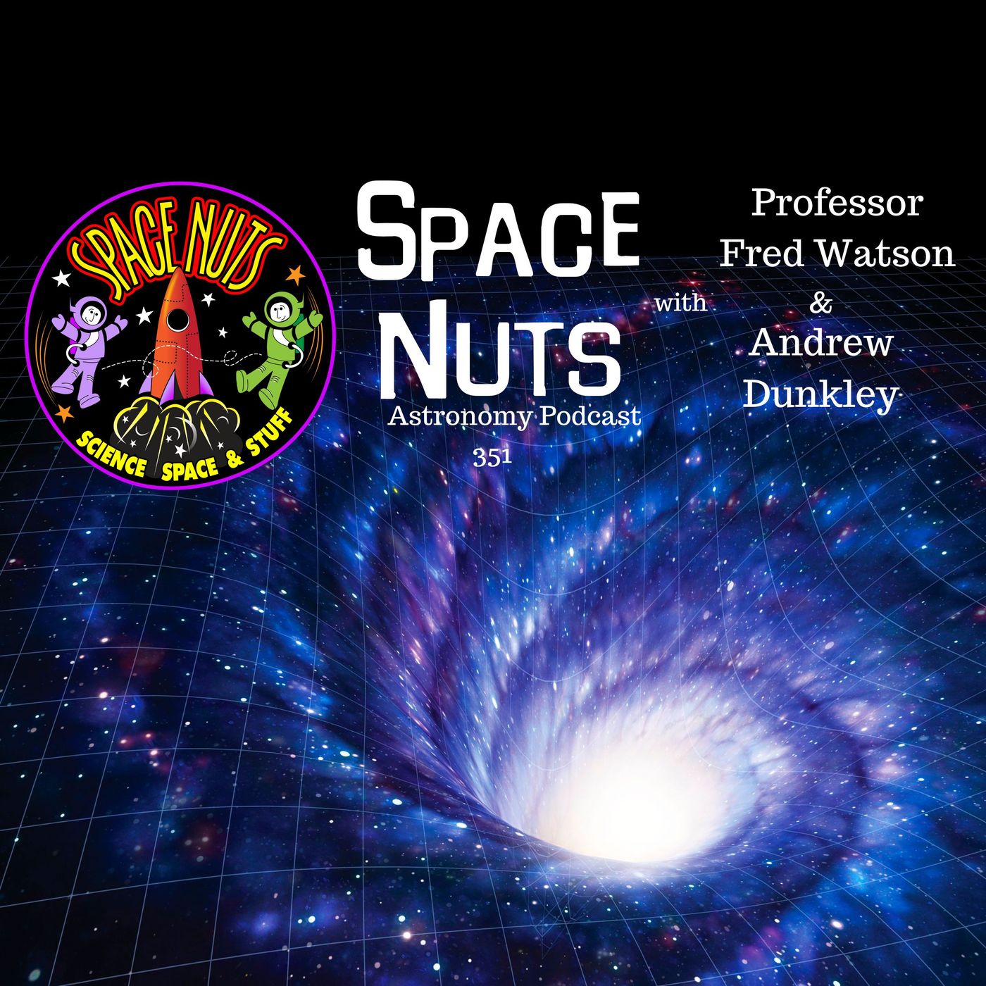 #351: Wormholes & Quantum Breakthroughs: Unravelling Space-Time Secrets