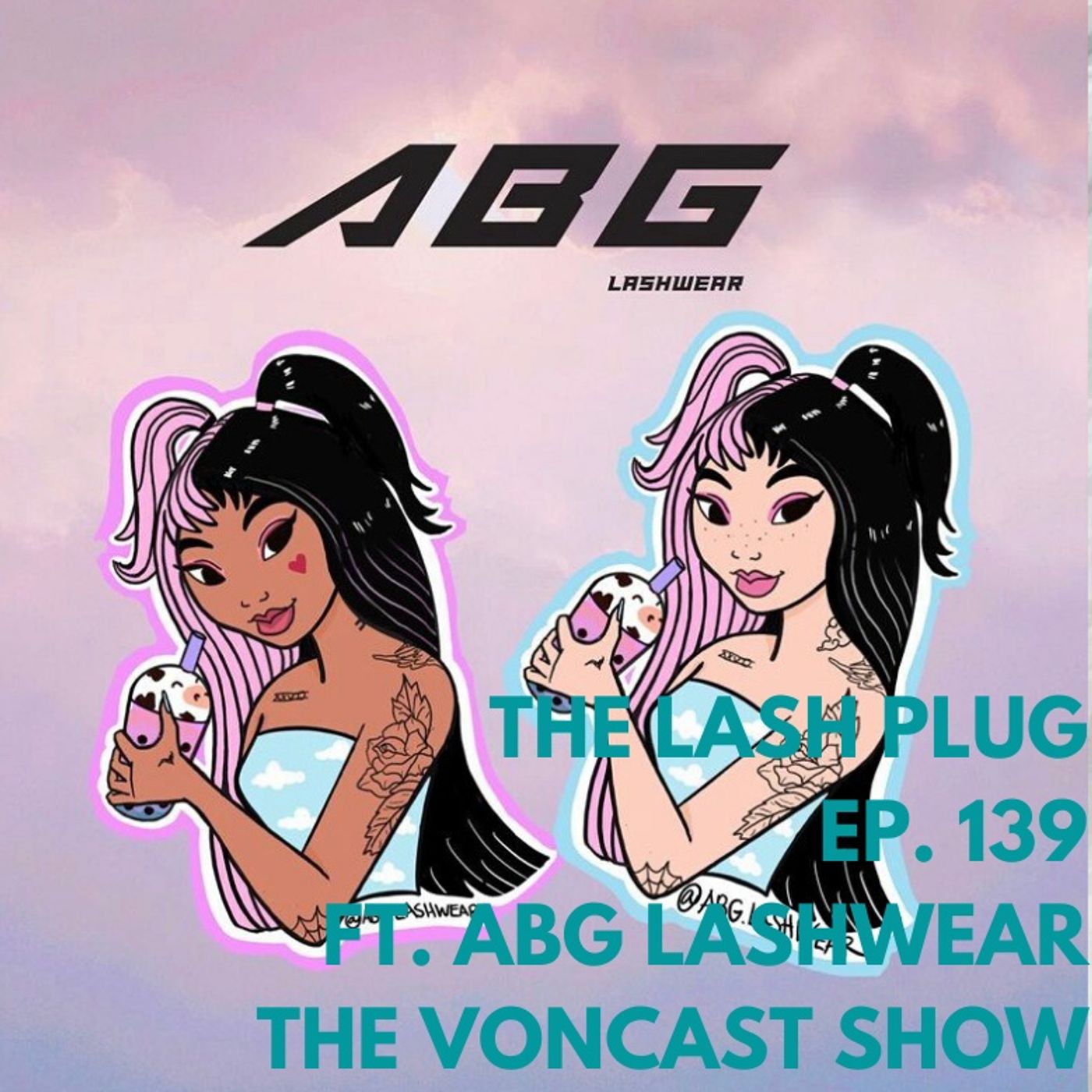 Ep. 139 The Lash Plug ft. ABG Lashwear