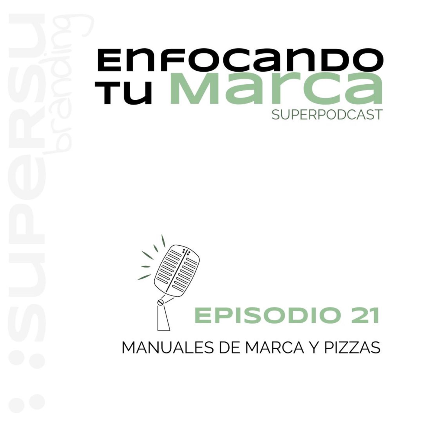 Enfocando tu marca | Superpodcast