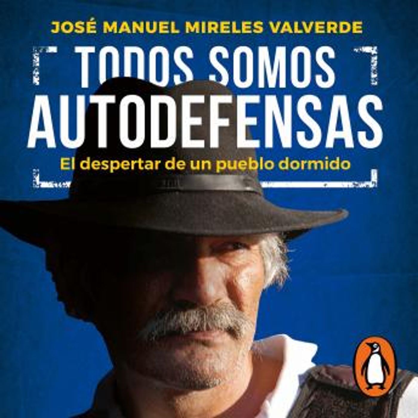 [Spanish] - Todos somos autodefensas: El despertar de un pueblo dormido by José Manuel Mireles Valverde episode artwork