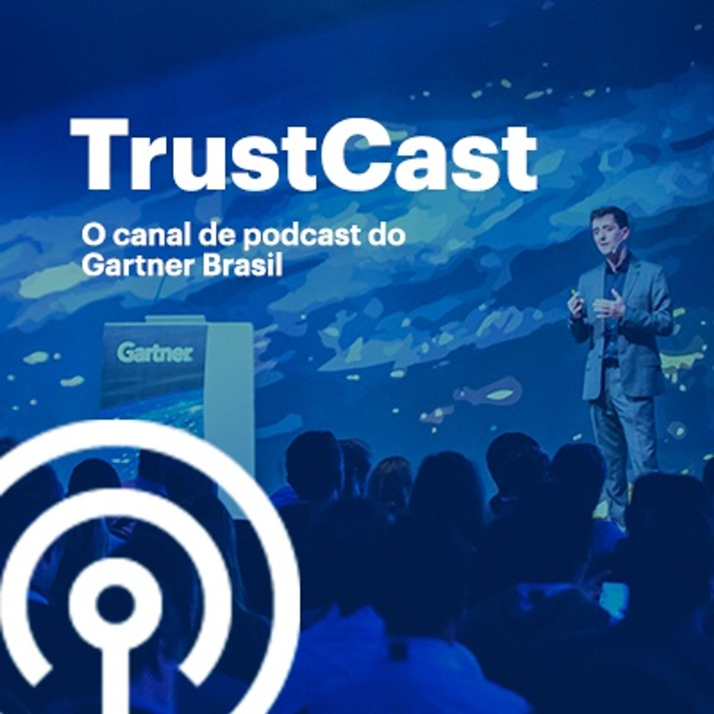 TrustCast - Gartner Brasil