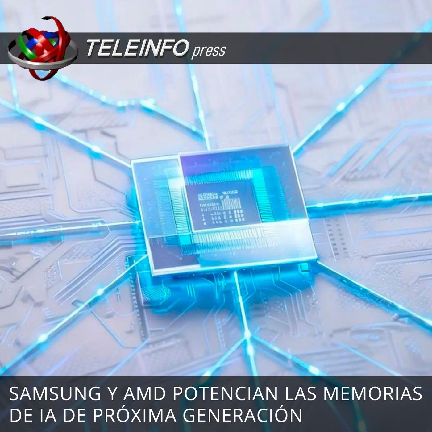 SAMSUNG Y AMD POTENCIAN LAS MEMORIAS DE IA DE PRÓXIMA GENERACIÓN episode artwork