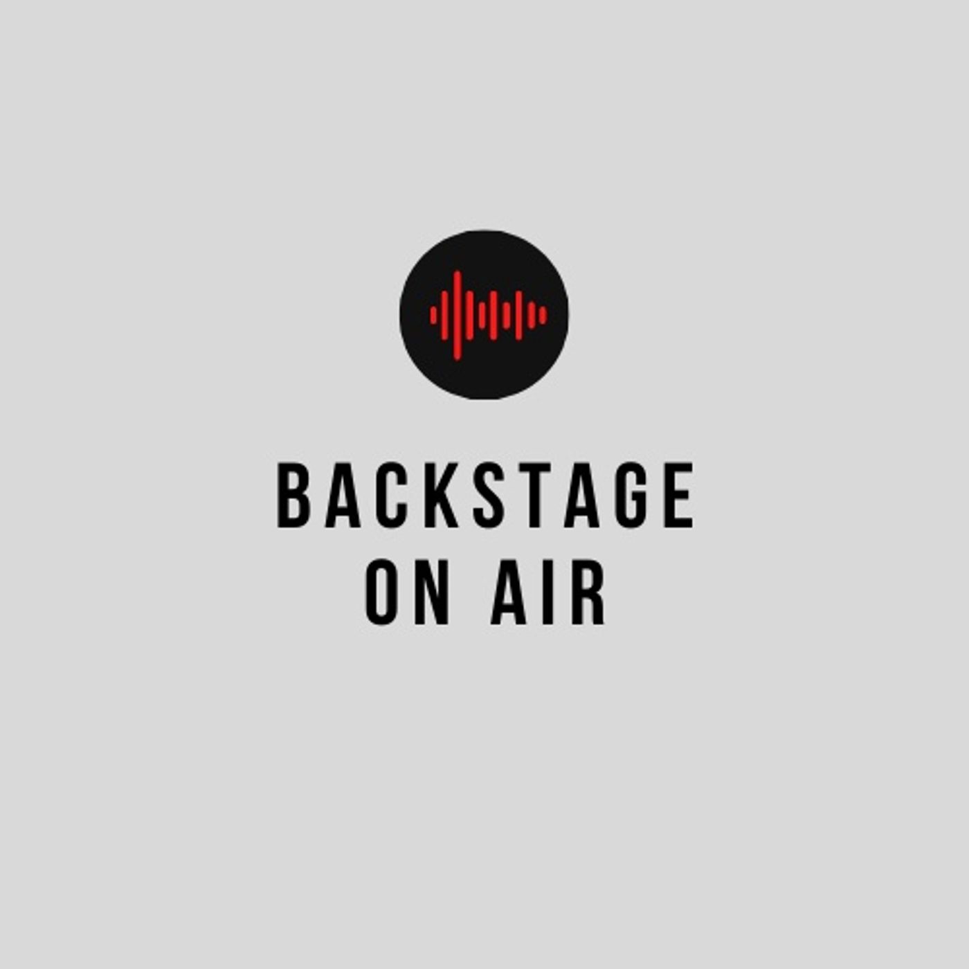 BACKSTAGE ON AIR