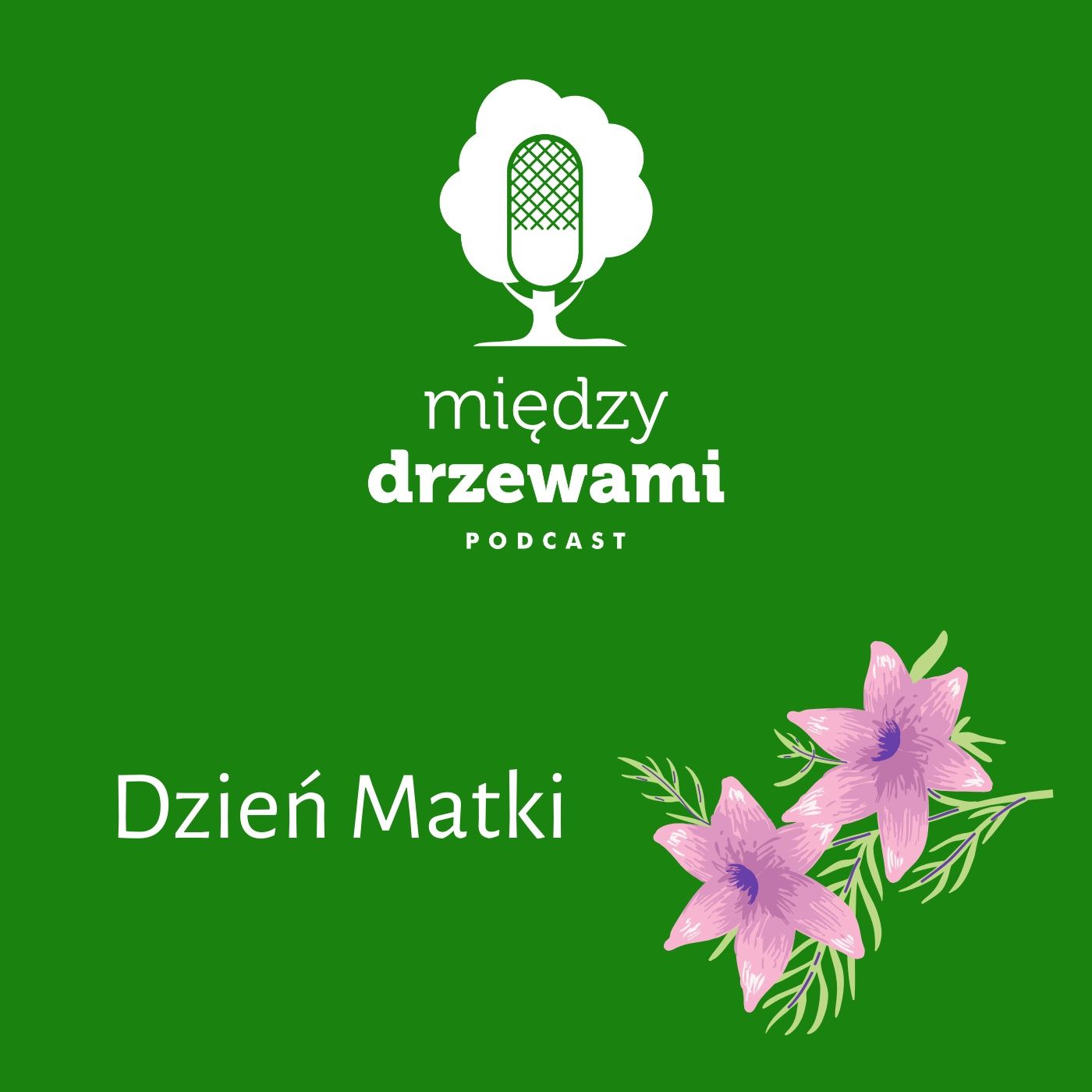 Między Drzewami Podcast