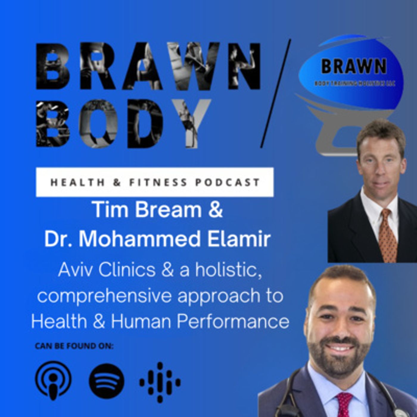 Brawn Body Health and Fitness Podcast
