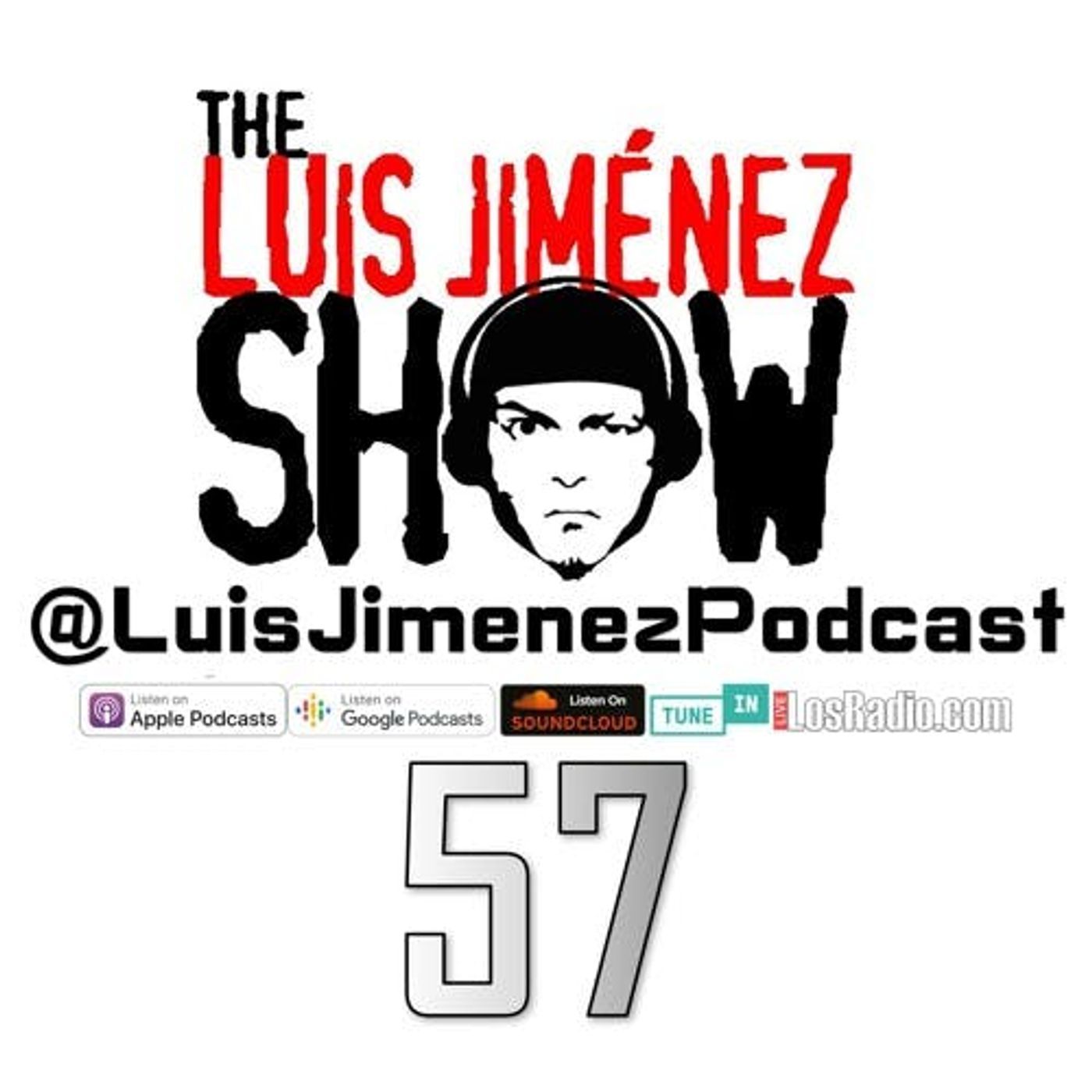 Luis Jimenez Podcast E57 episode artwork