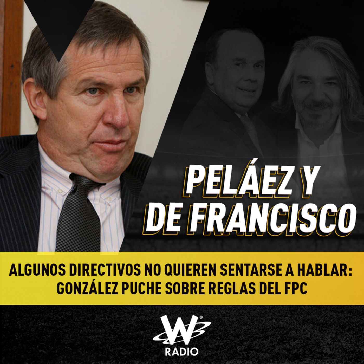 Peláez y De Francisco en La W