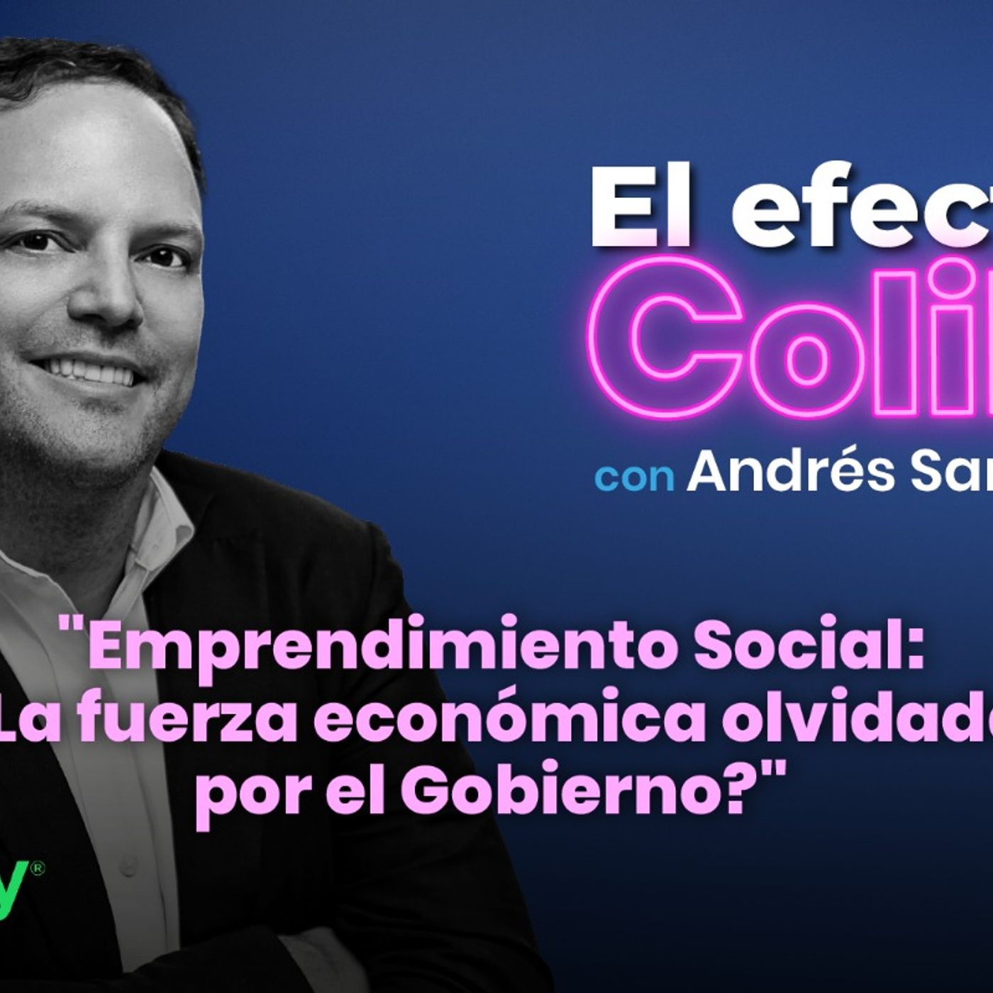 El Efecto Colibrí, con Andrés Santamaría