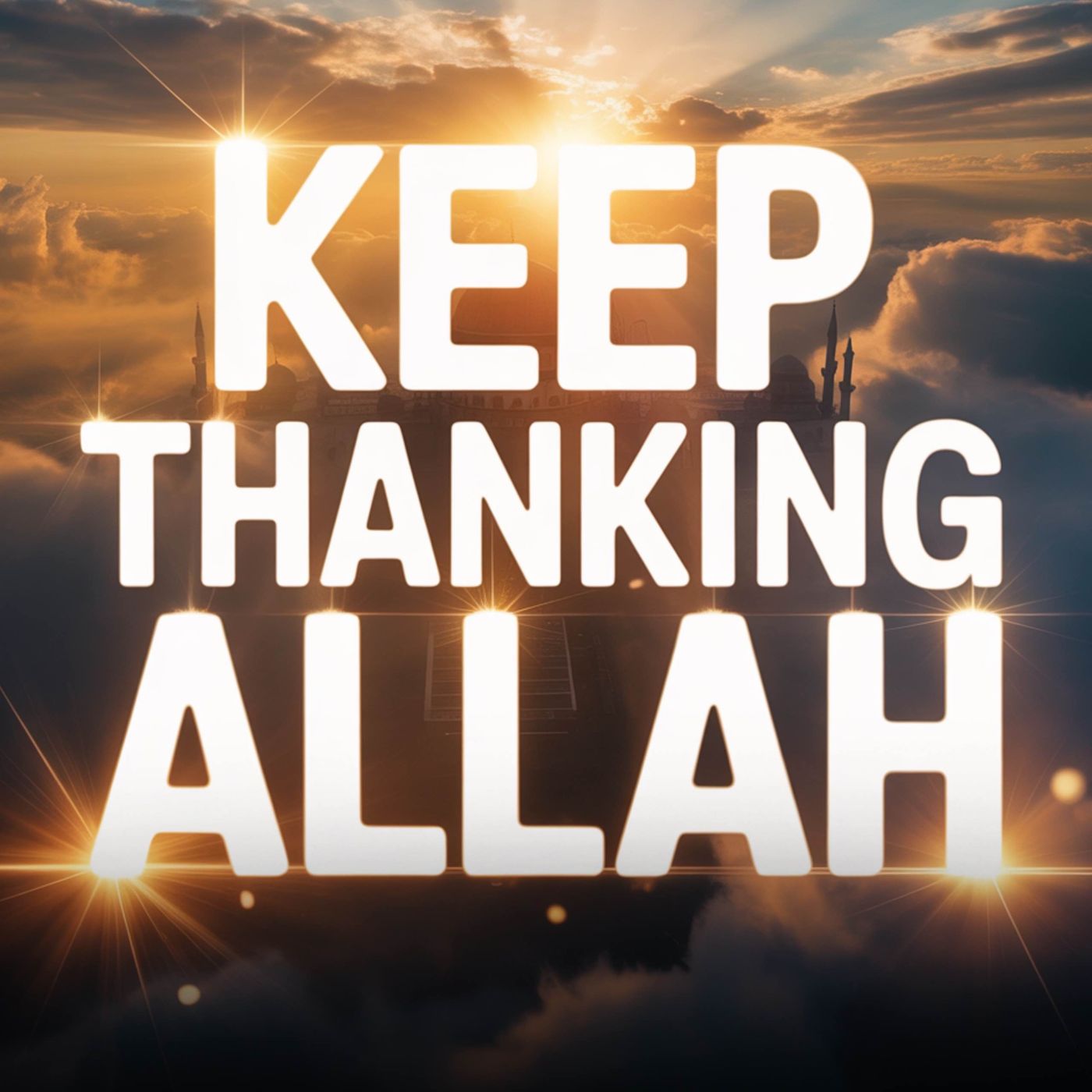 Keep Thanking Allah | Mufti Menk episode artwork