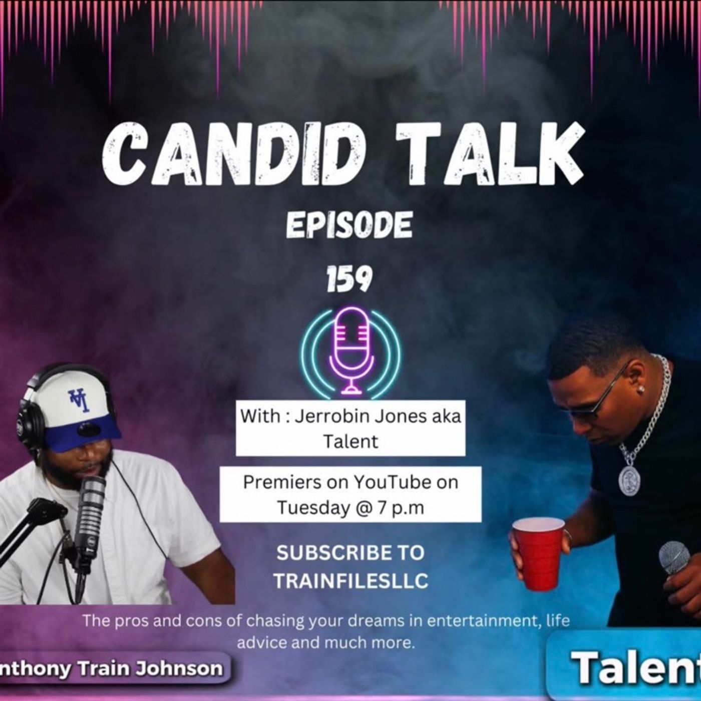 Episode 159 The Mr. Talent Experience - Candid talk episode artwork