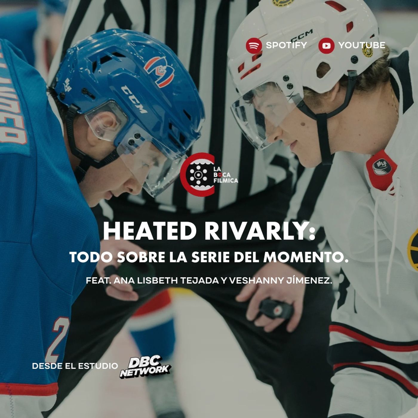 73. Heated Rivalry: Todo Sobre La Serie del Momento | feat. Ana Lisbeth Tejada y Veshanny Jiménez.