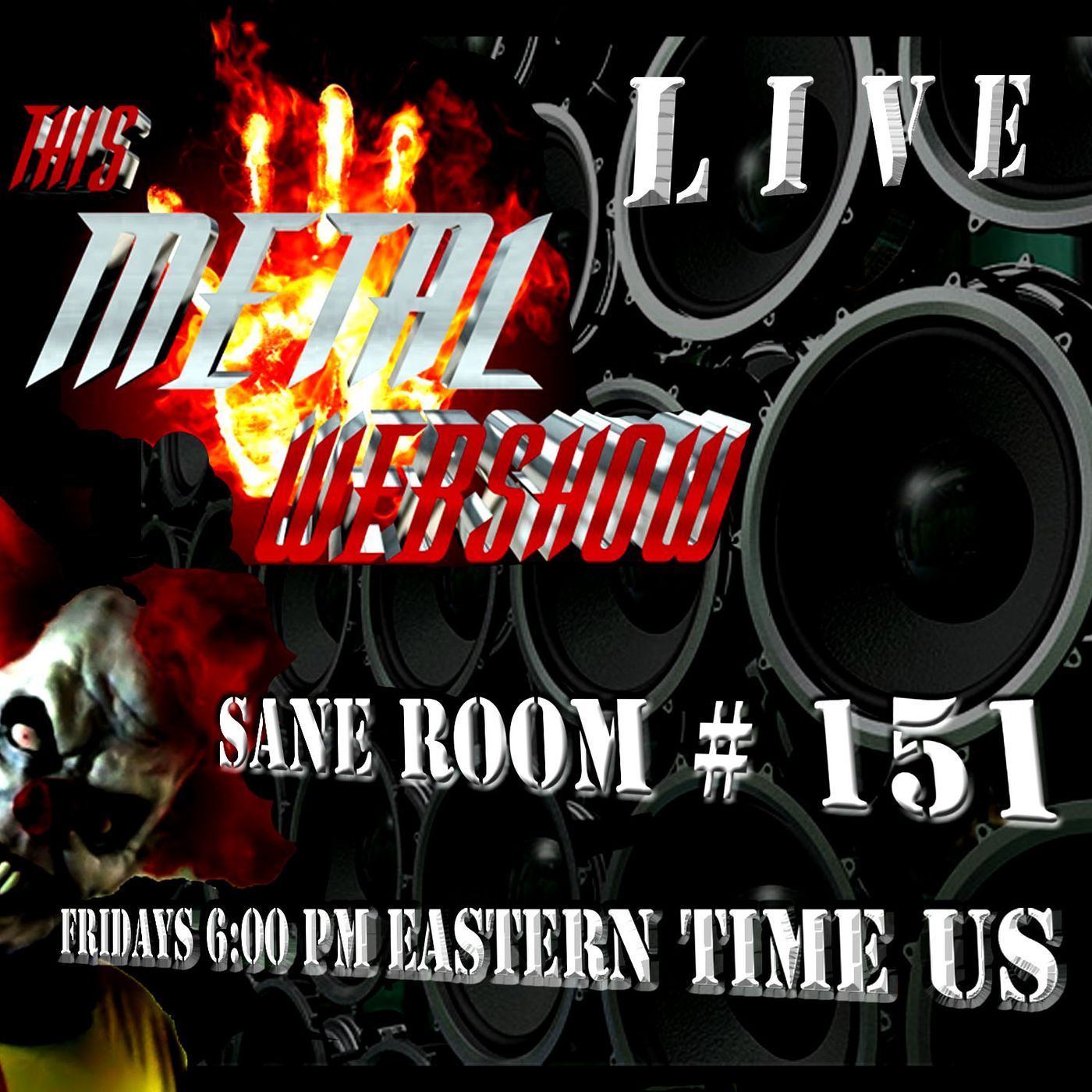 This Metal Webshow Sane Room # 151 LIVE