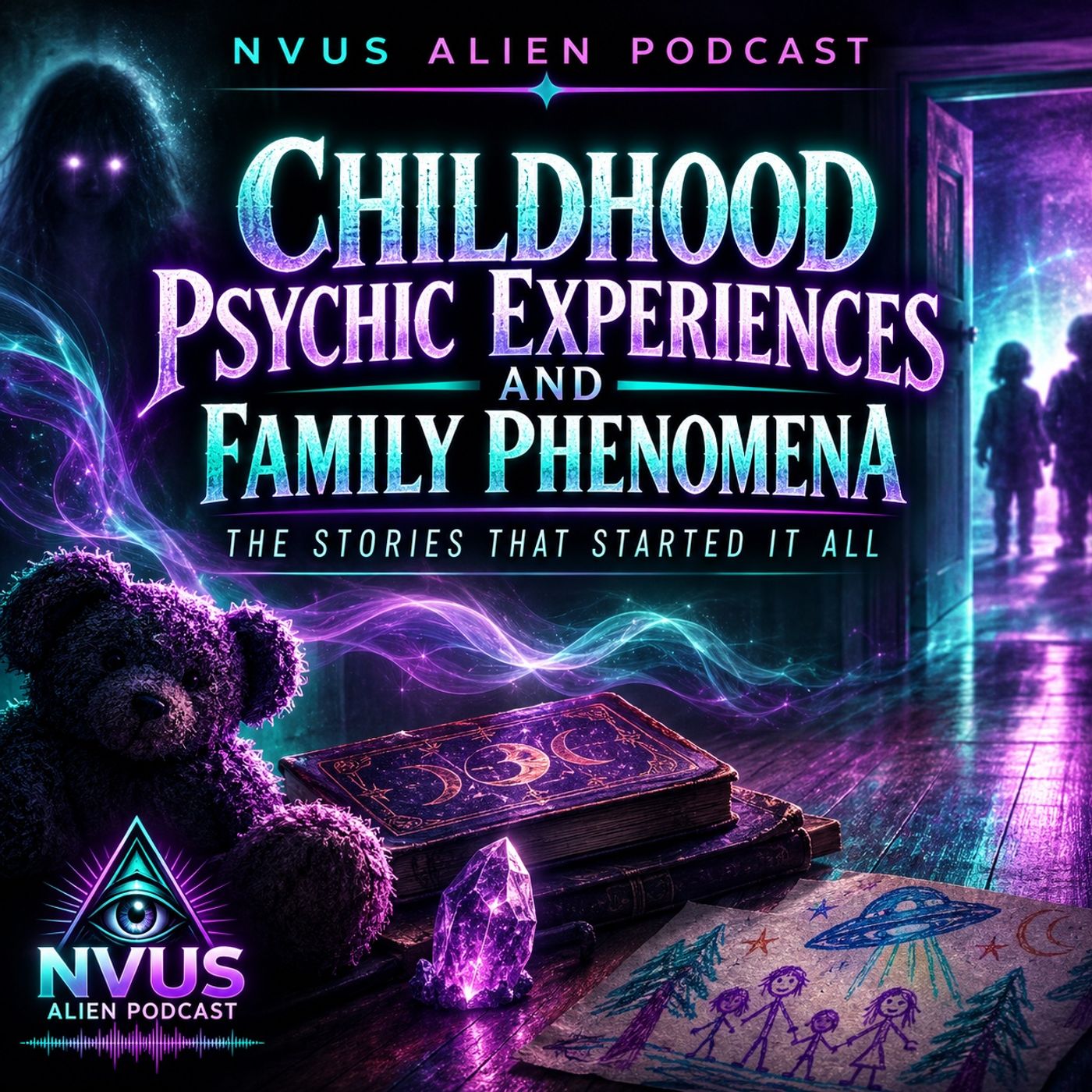 Childhood Paranormal Experiences: Ghosts, Psychic Gifts, and Family Phenomena episode artwork