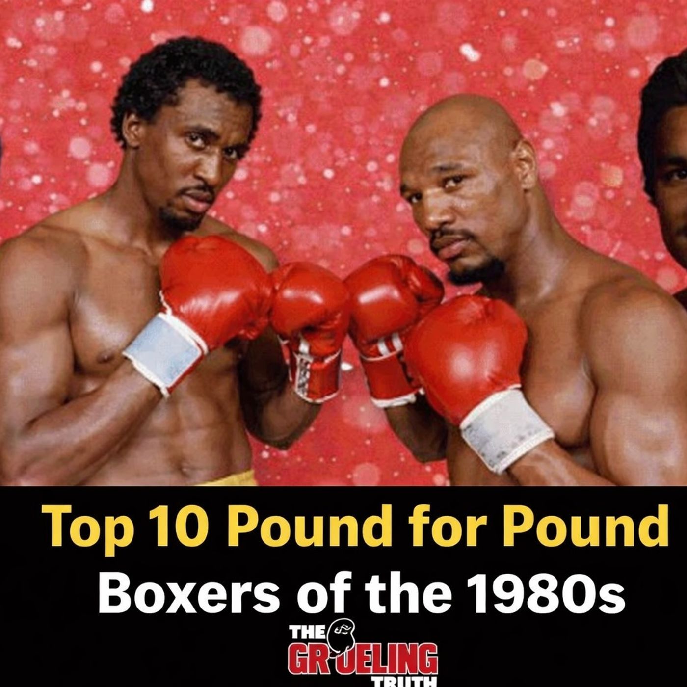 Boxing History 101: Top 10 Pound for Pound Boxers of the 1980s