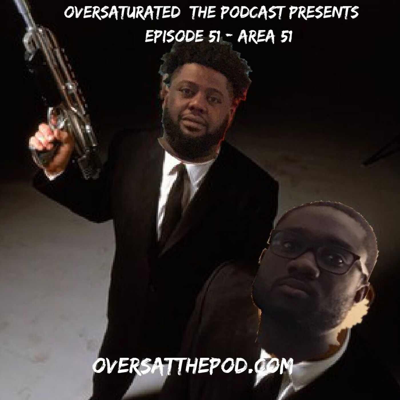 OverSaturated: The Podcast Episode 51 - Area 51 episode artwork