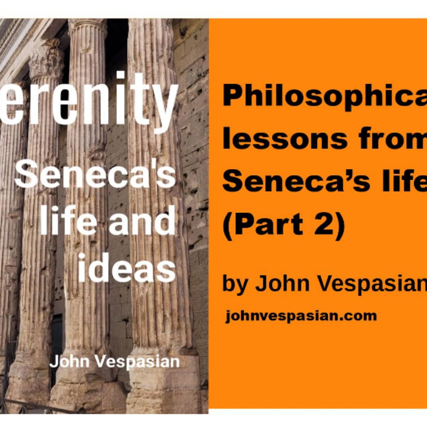 Philosophical lessons from Seneca’s life (Part 2) episode artwork