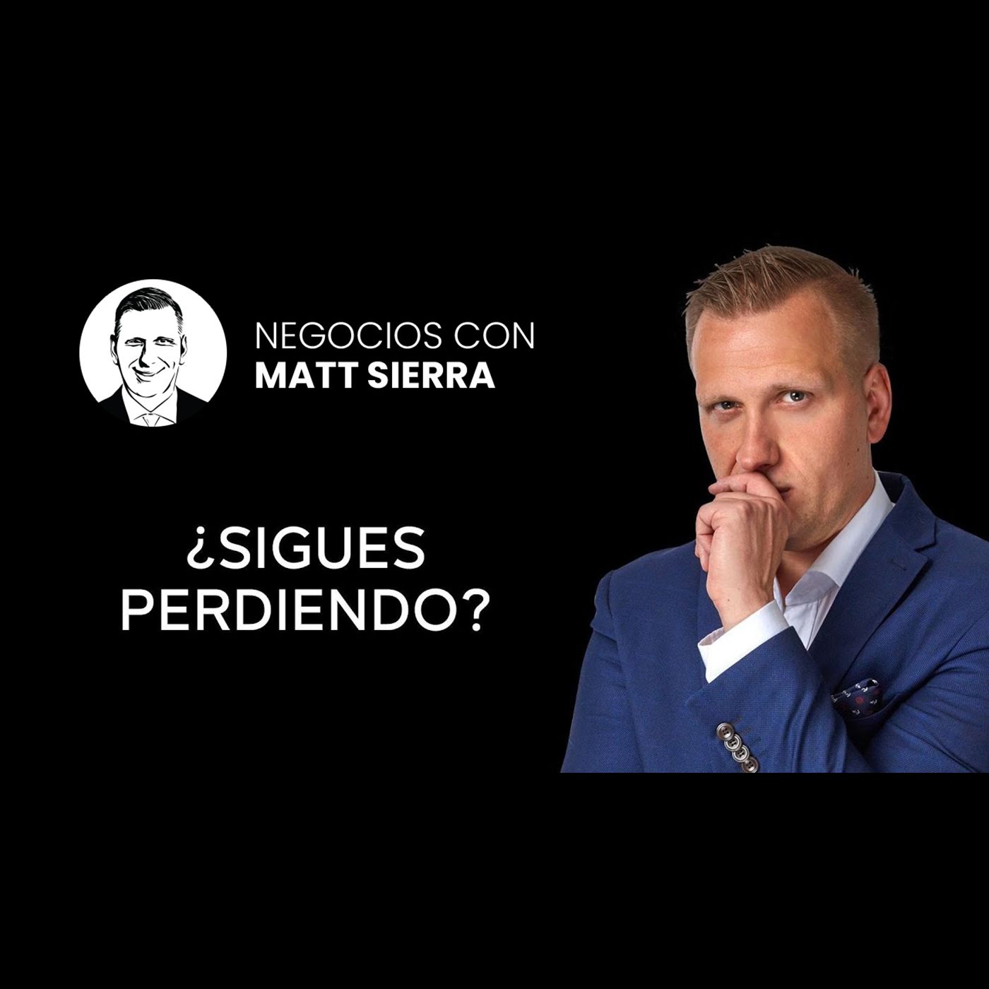 Qué hacer si NO LOGRAS tus METAS [Negocios con Matt Sierra-Business 2.0]