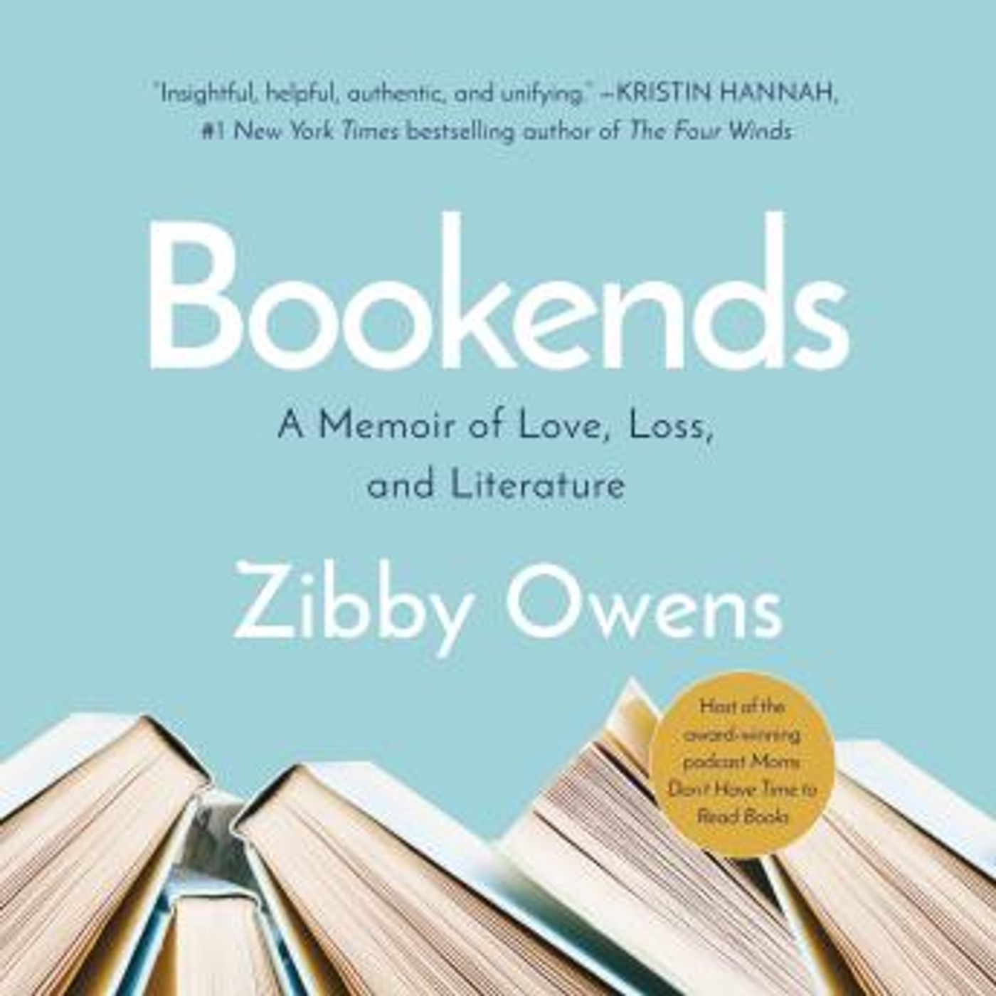 Bookends: A Memoir of Love, Loss, and Literature by Zibby Owens episode artwork