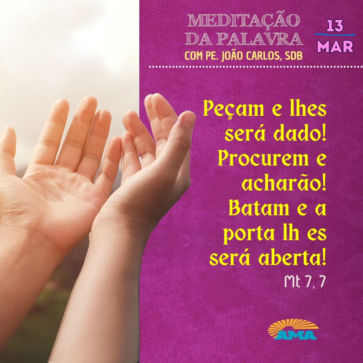 13 de Março - Meditação da Palavra do Senhor