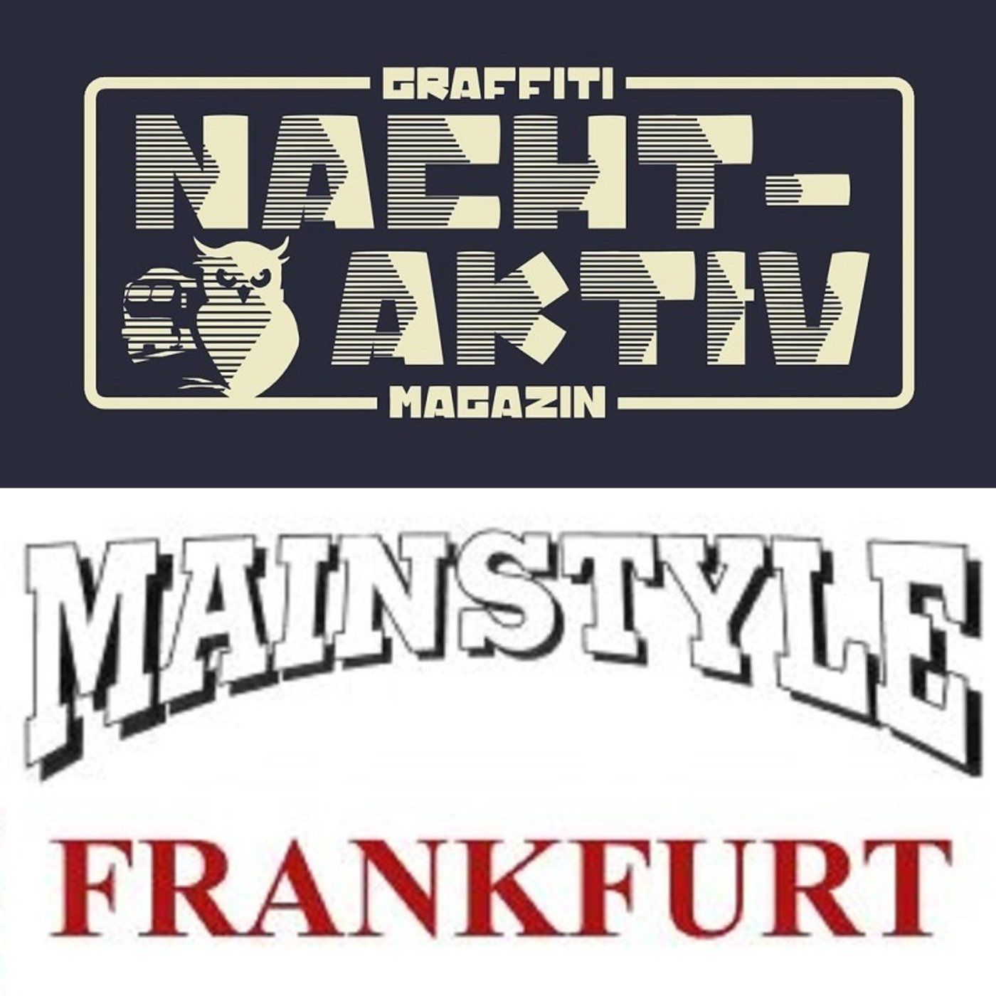 NACHTAKTIV & MAINSTYLE - Graffiti Dokumentation - Magazin Herausgeber - VT2E Fanprojekt - Frankfurt - [ GERMANY ] episode artwork