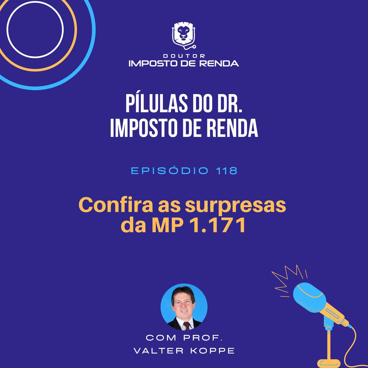 PDIR #118 – Confira as surpresas da MP 1.171