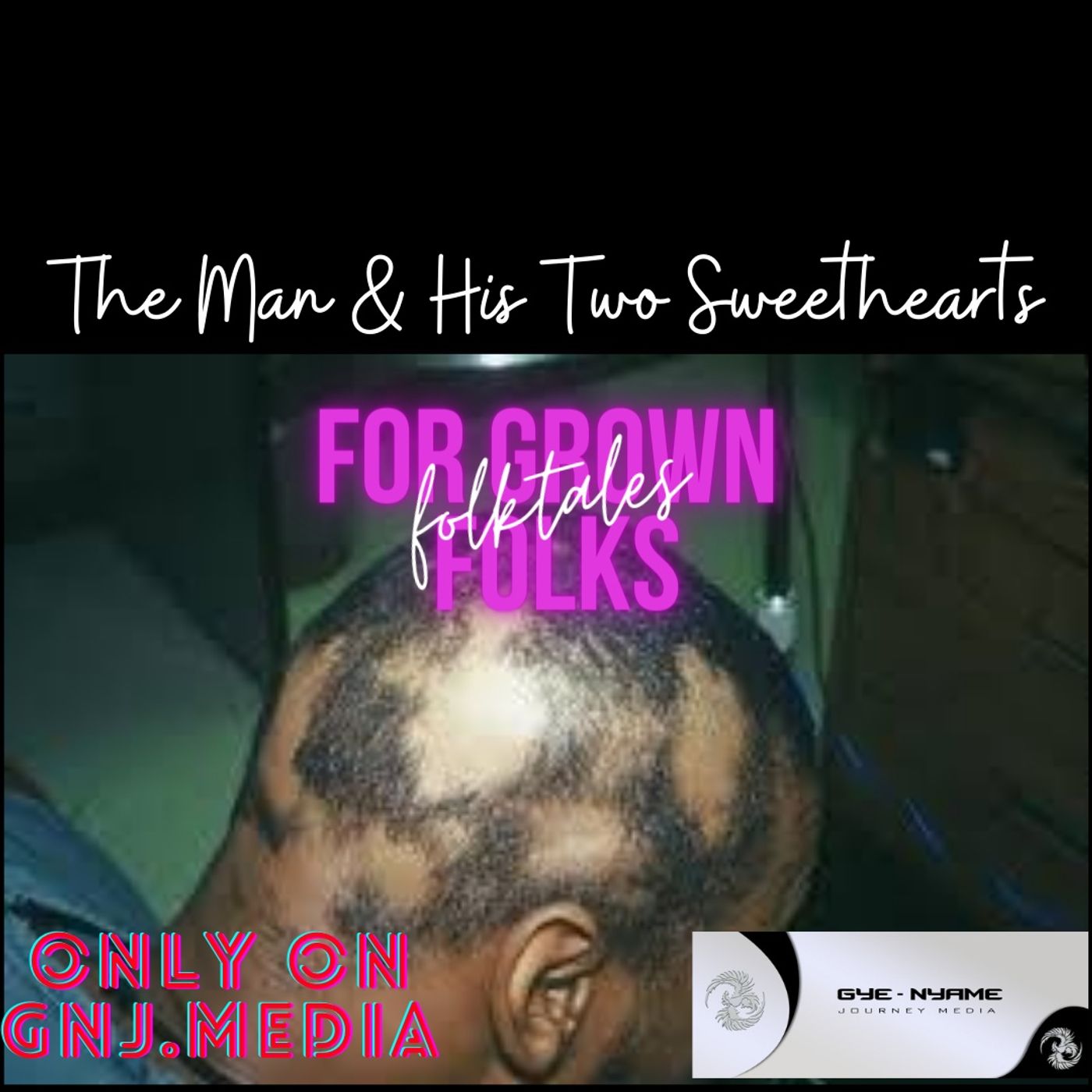 FFGF - The Man & His Two Sweethearts episode artwork