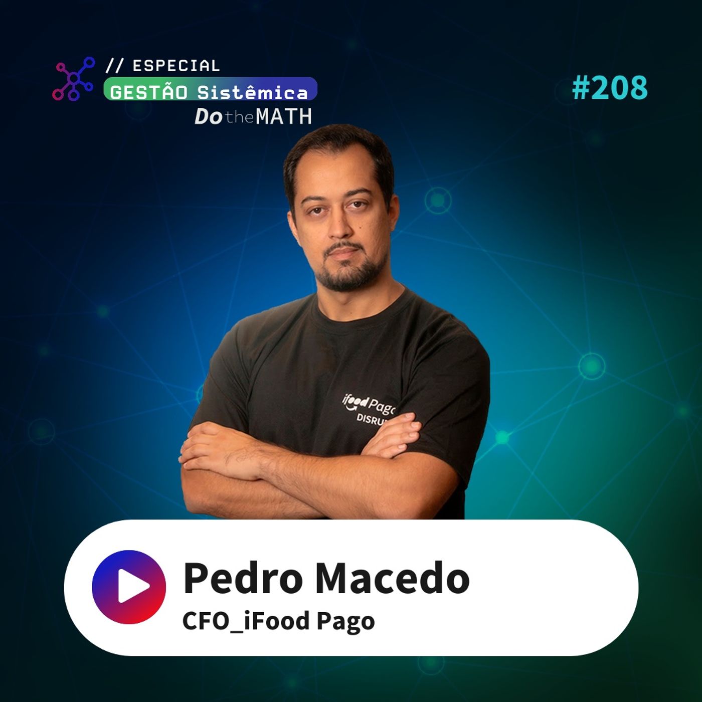 Finanças data first em operações de alta escala no iFood – #208 Finanças data first em operações de alta escala no iFood – #208