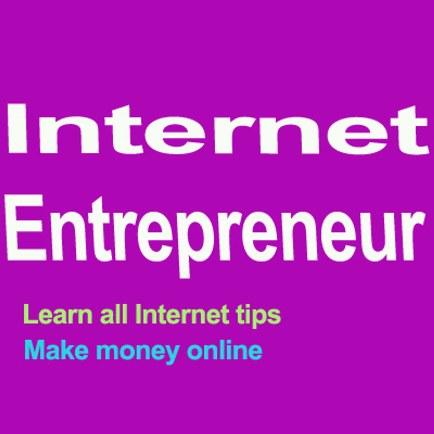 Internet Entrepreneur