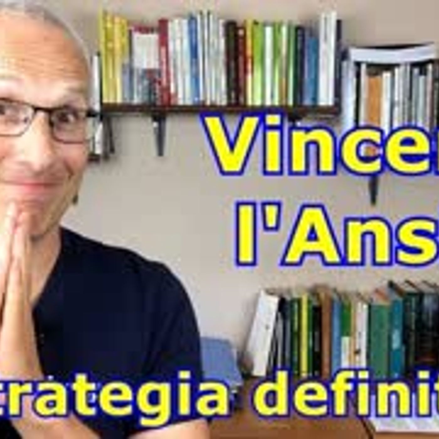 Vincere l\'ansia