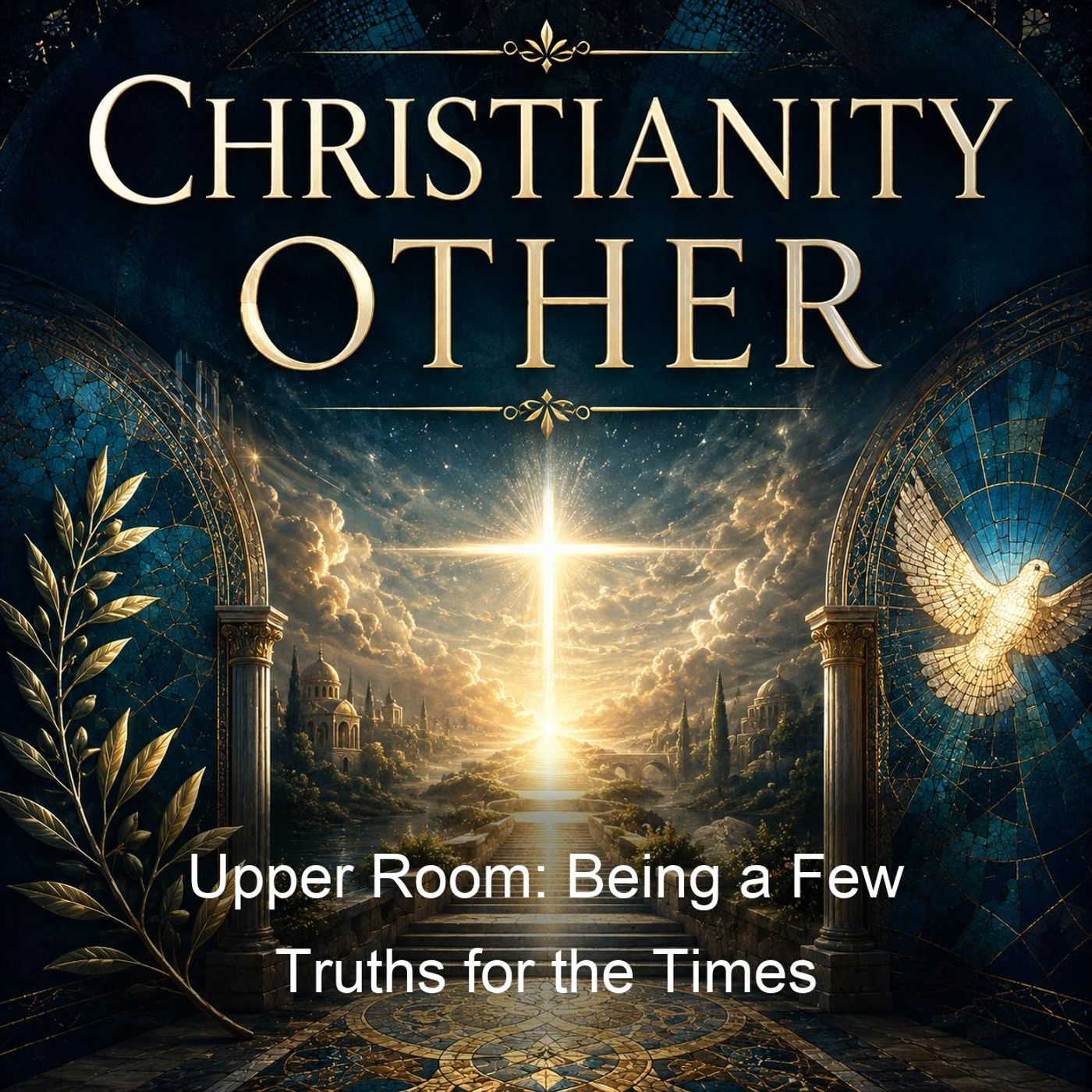 Upper Room: Being a Few Truths for the Times podcast artwork