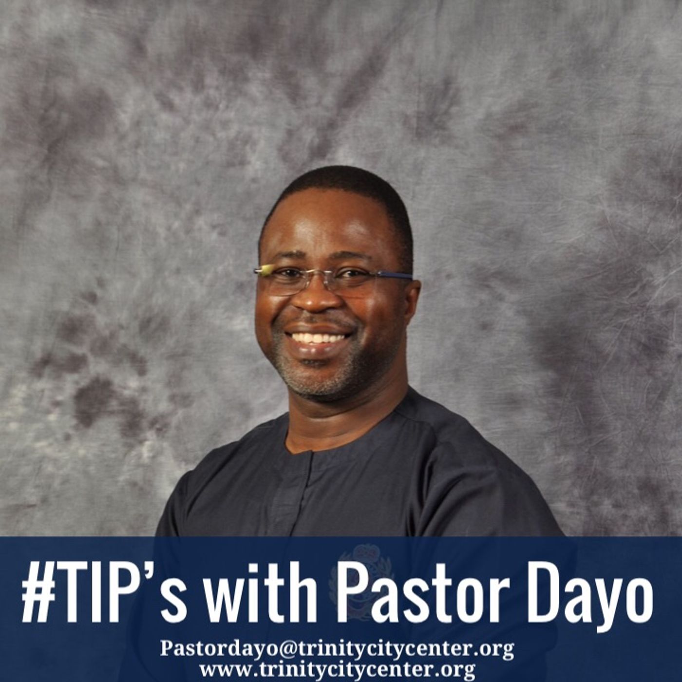 Episode 38 - TIP’s with Pastor Dayo