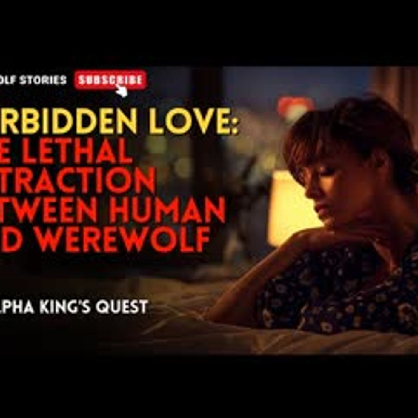 Forbidden Love The Lethal Attraction Between Human and Werewolf丨An Alpha King's Quest EP 2 episode artwork