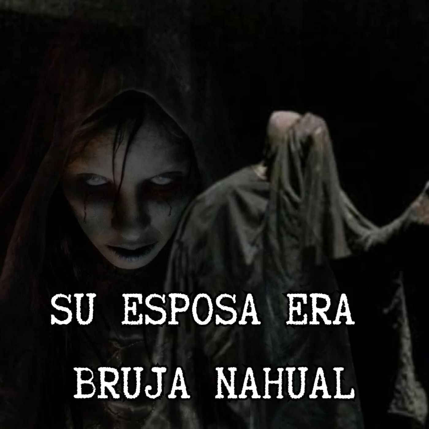 MI MUJER ERA UNA BRUJA