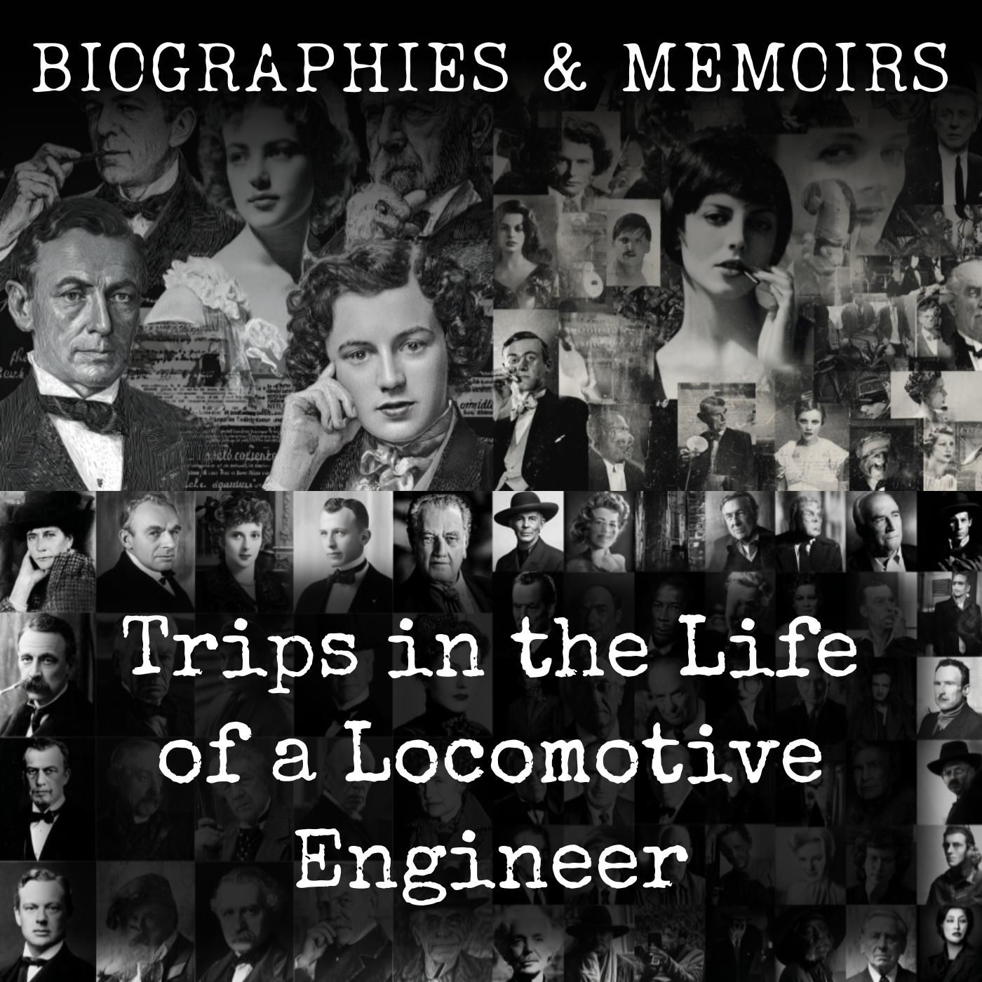 Trips in the Life of a Locomotive Engineer podcast artwork