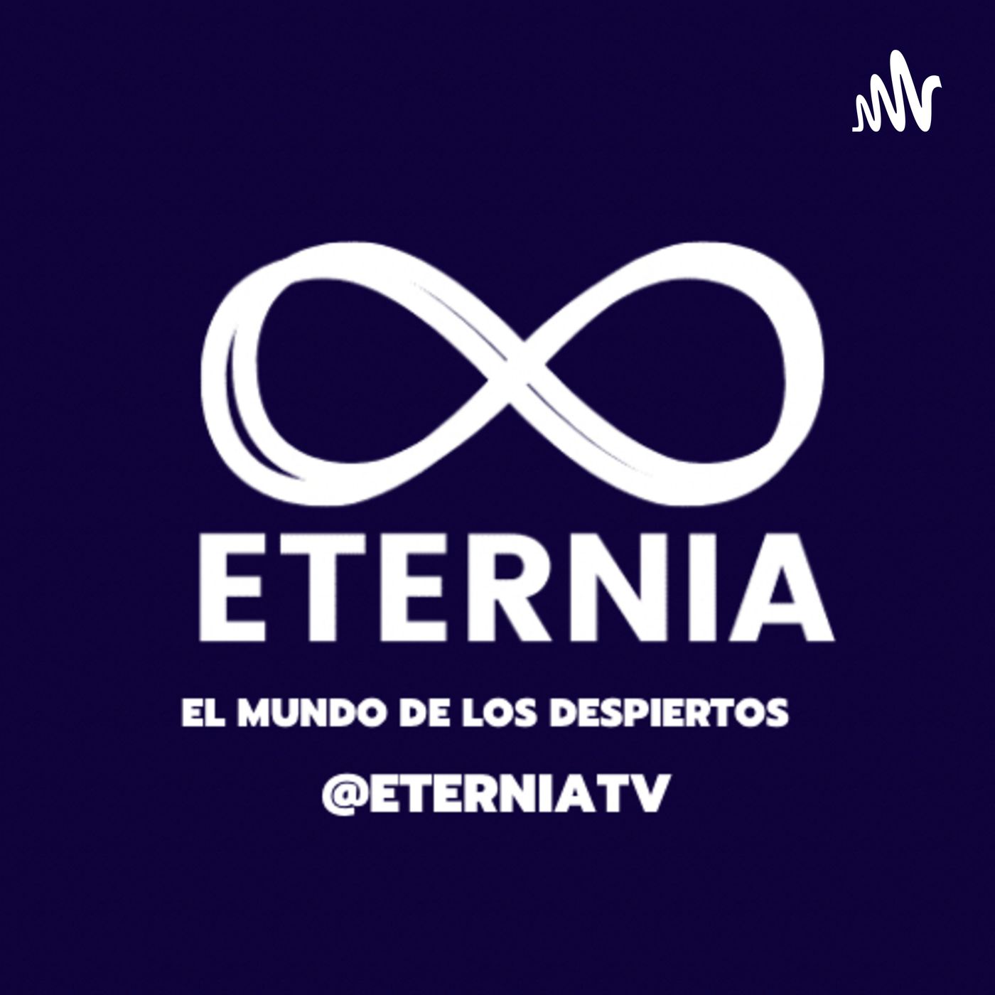 ETERNIA, el mundo de los despiertos