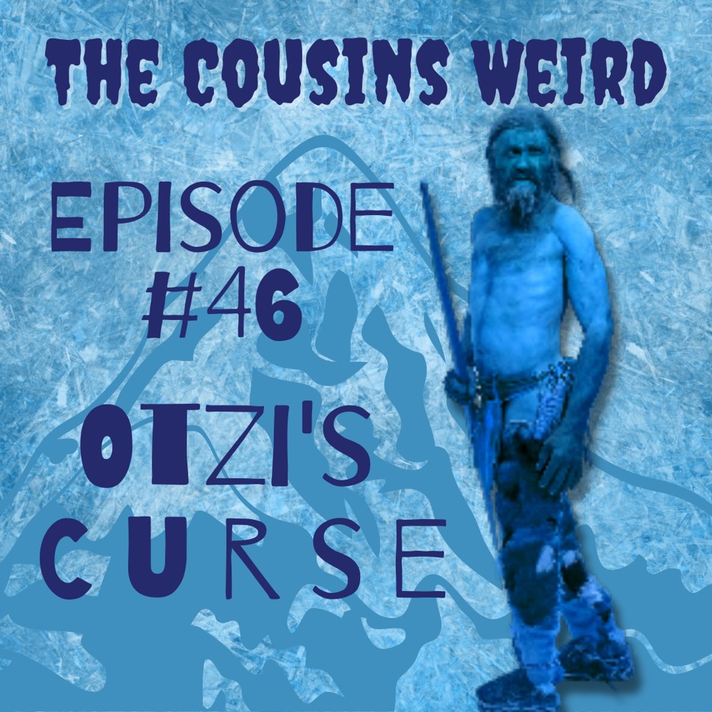 Episode #45 Otzi's Curse episode artwork