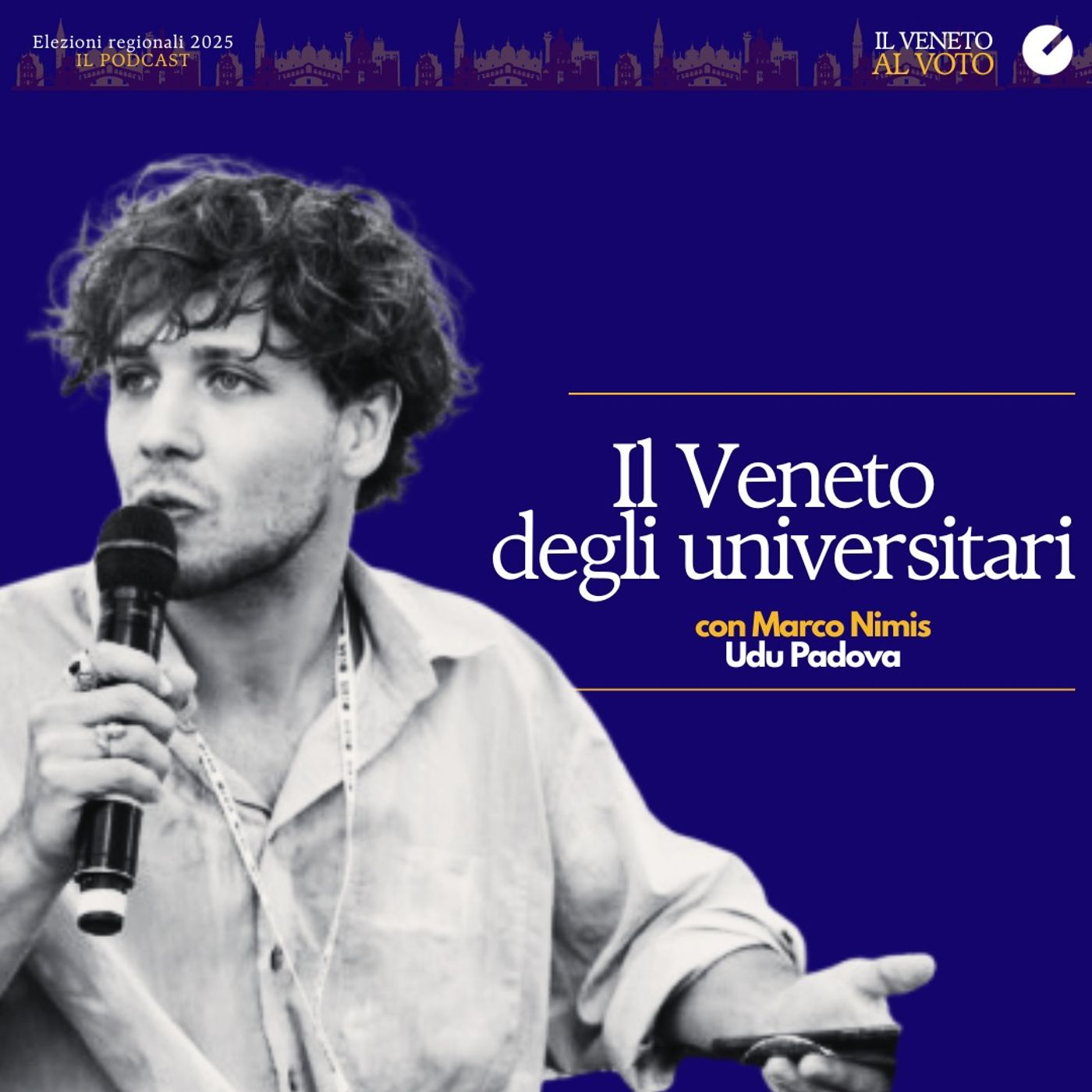 Il Veneto degli universitari, con Marco Nimis