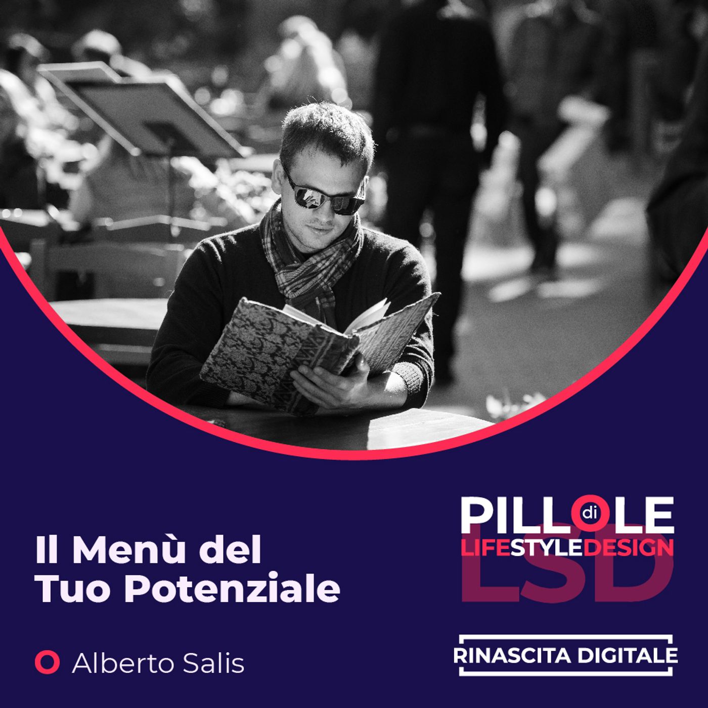 Pillole di LSD (Life Style Design)