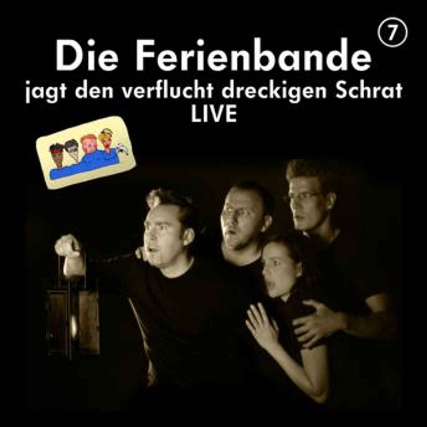 [German] - Die Ferienbande jagt den verflucht dreckigen Schrat - Live - Die Ferienbande, Folge 7 by Die Ferienbande episode artwork