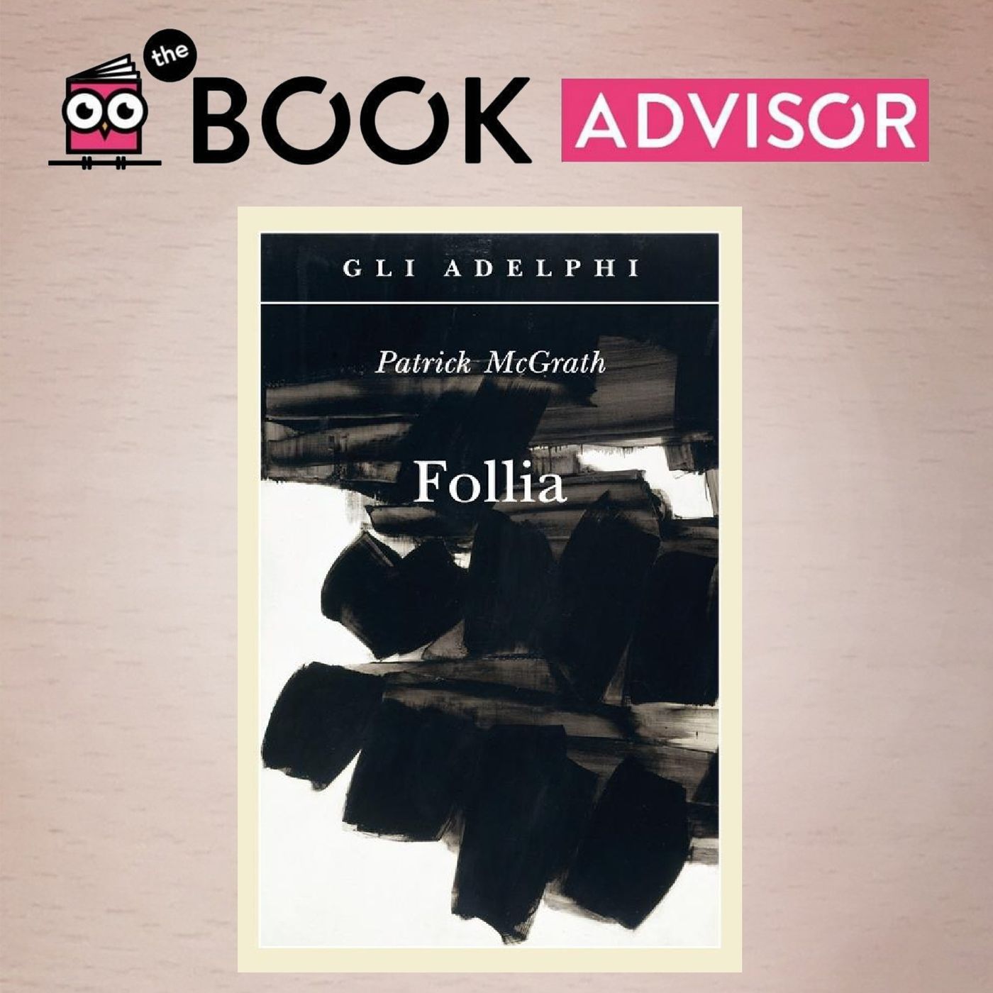 “Follia” di Patrick McGrath: l’amore come patologia