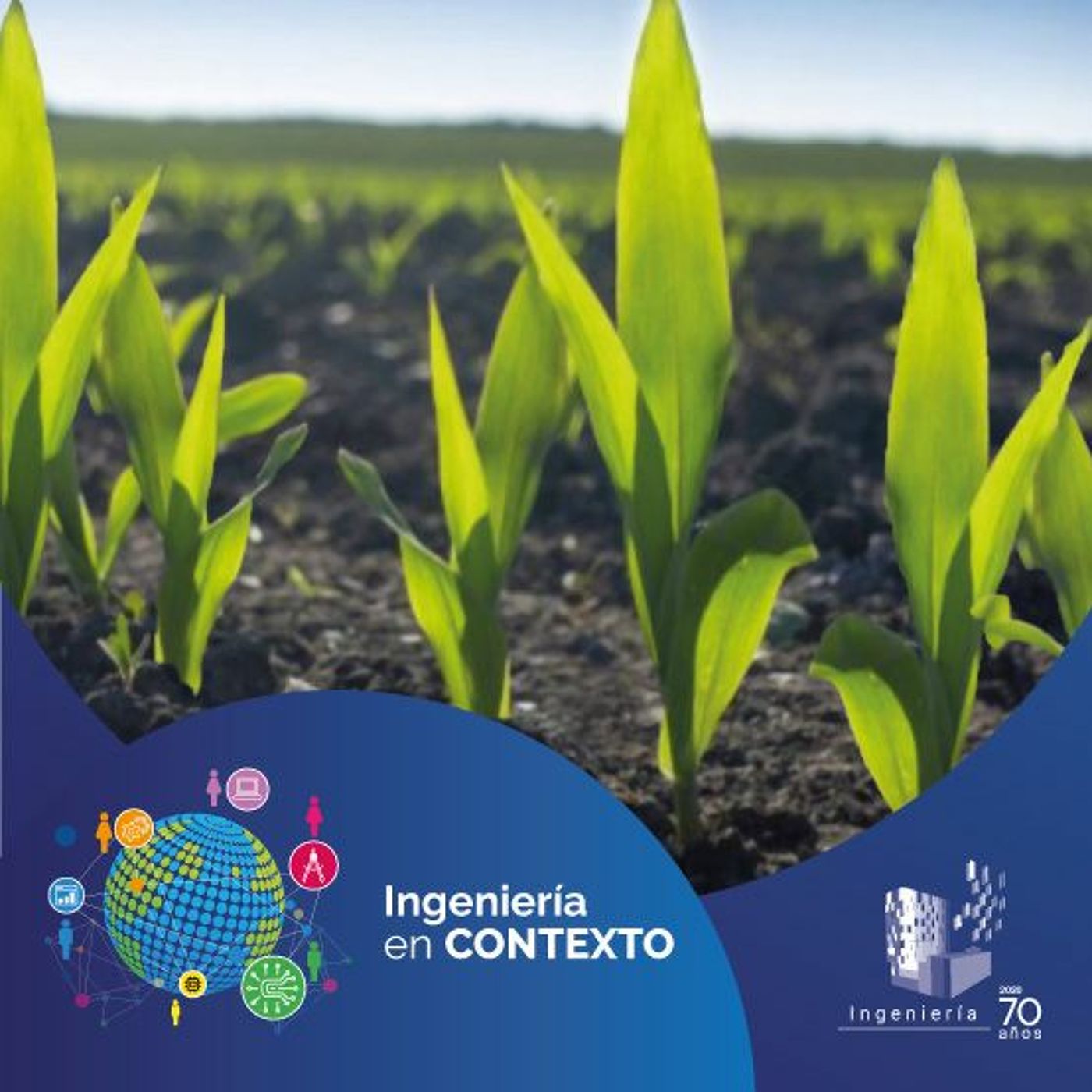 Agricultura sostenible | Ingeniería en contexto Ep.4 episode artwork