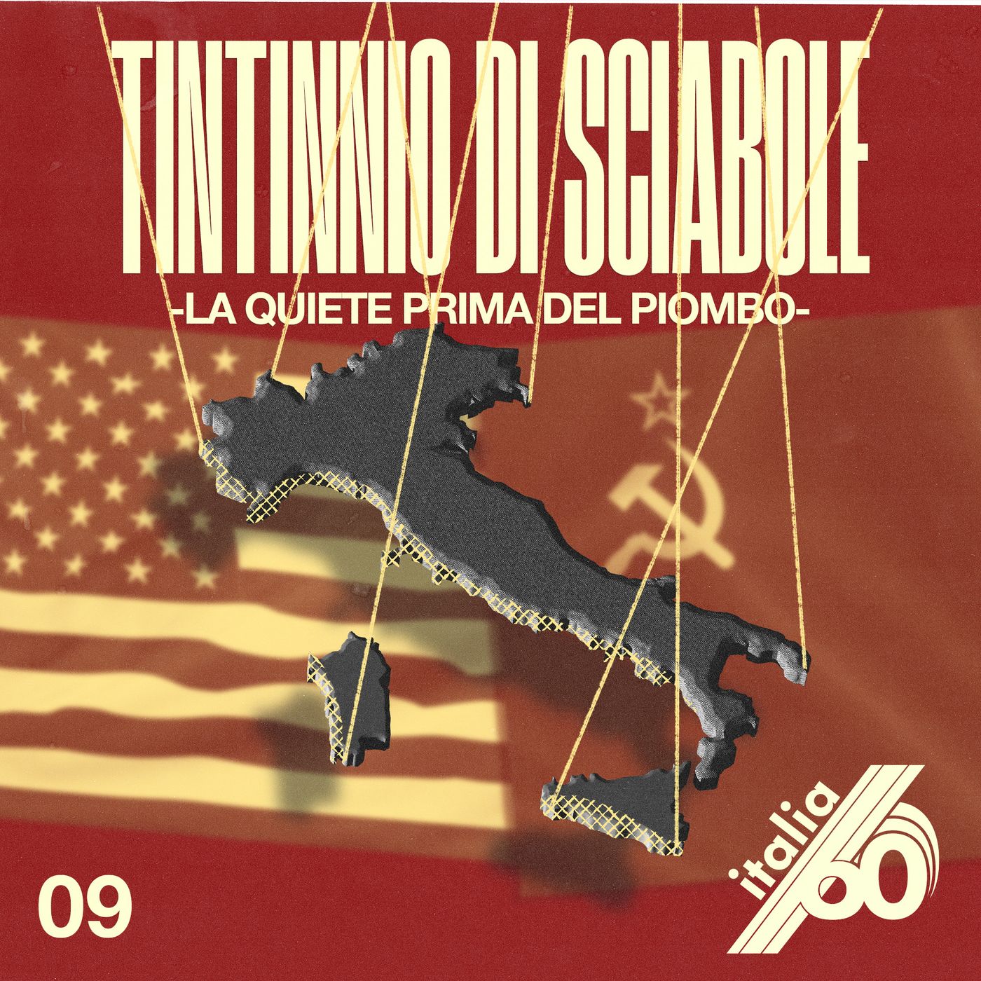TINTINNIO DI SCIABOLE - La quiete prima del piombo [ITALIA SESSANTA Ep. 9] episode artwork