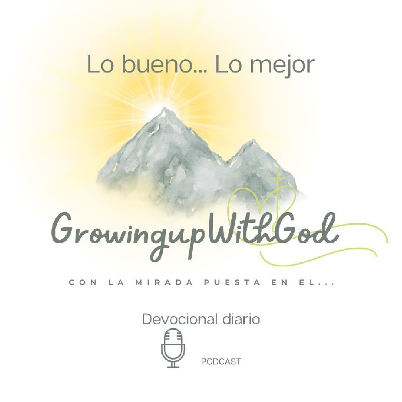 Growing Up With God (Creciendo Con Dios)