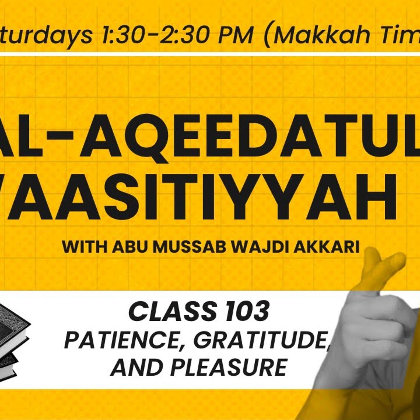 Al-Aqeedatul-Waasitiyyah | 103 | Abu Mussab Wajdi Akkari episode artwork