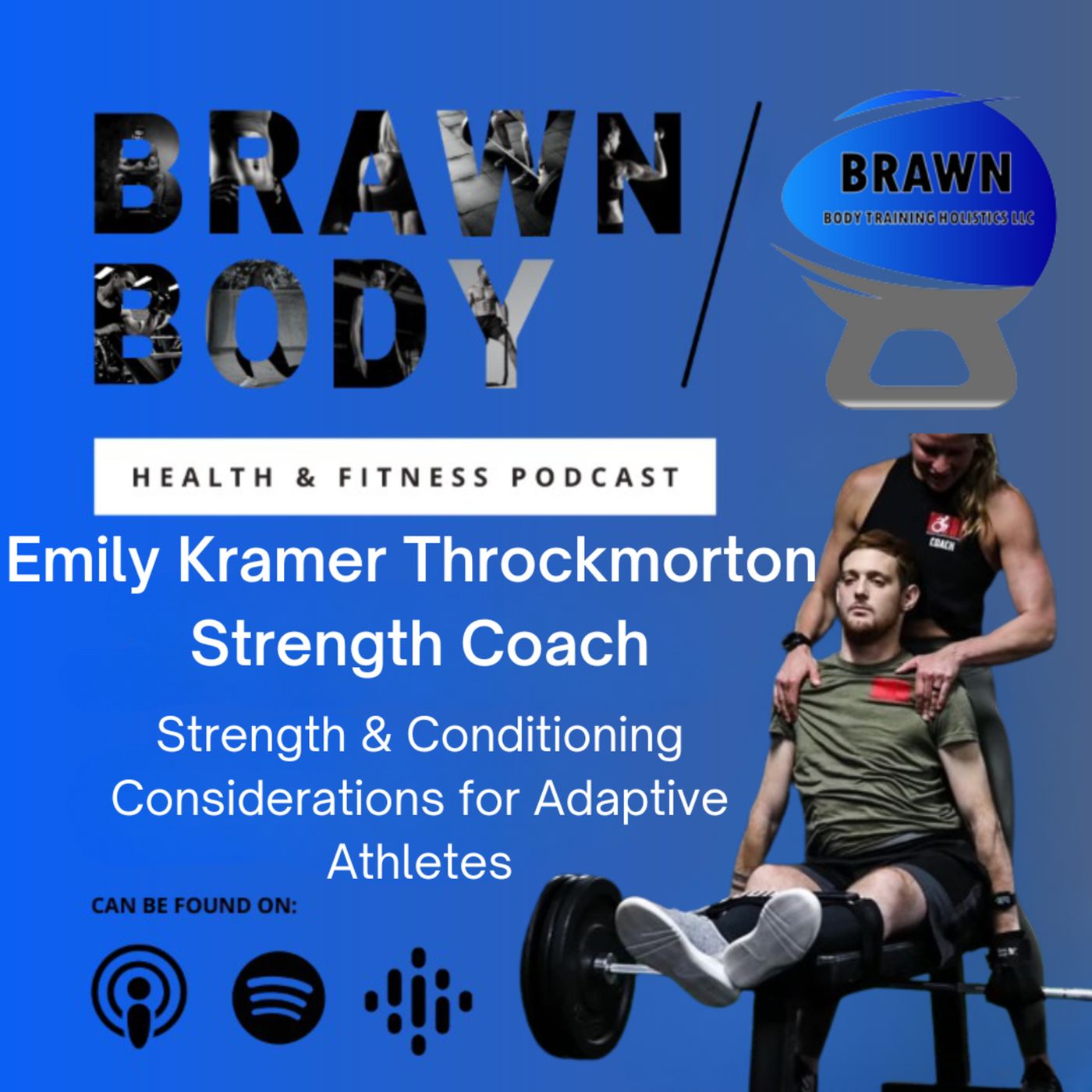 Brawn Body Health and Fitness Podcast