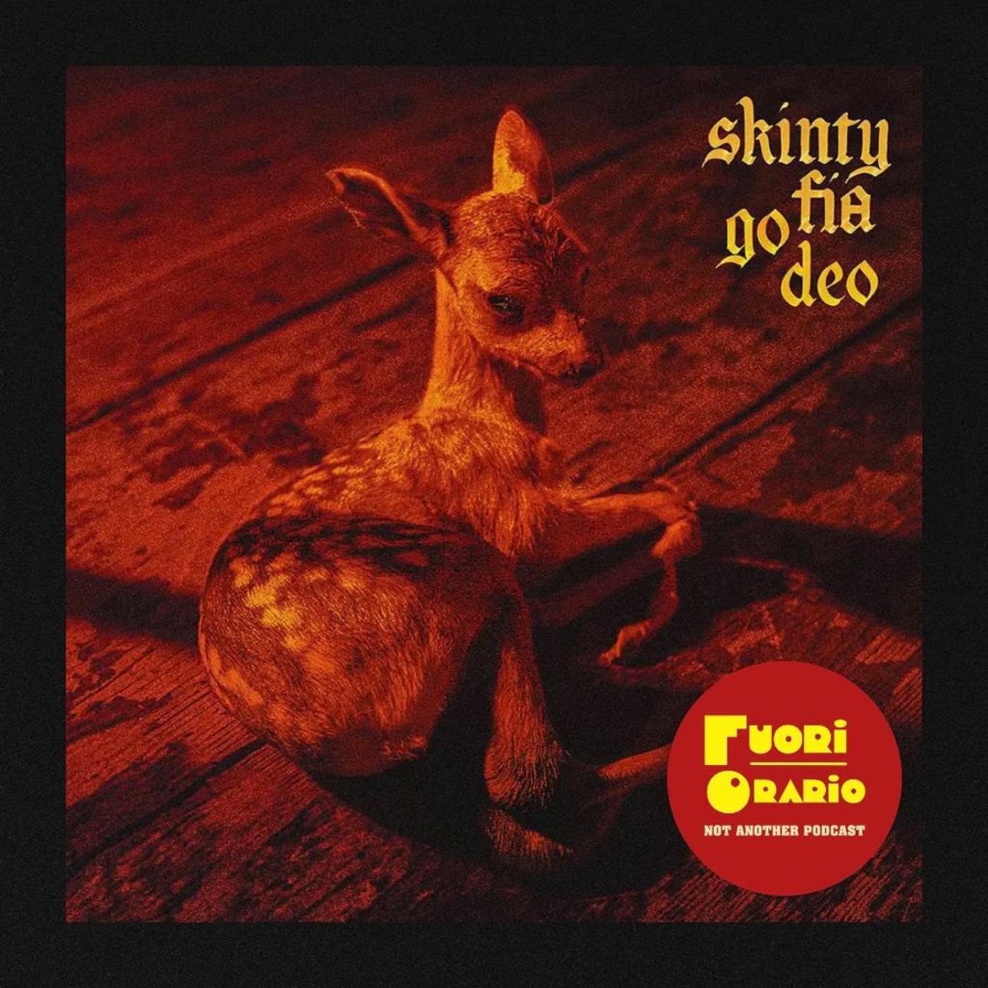 Fuori Orario Not Another Podcast