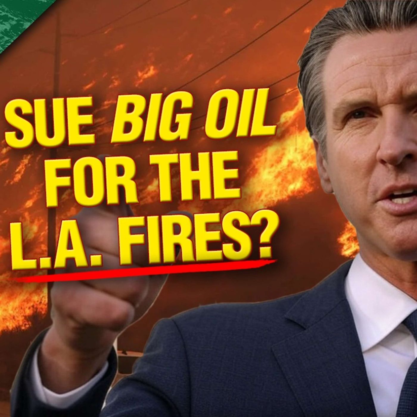 Suing Big Oil for LA Fires is All Wet - The Climate Realism Show #143 episode artwork