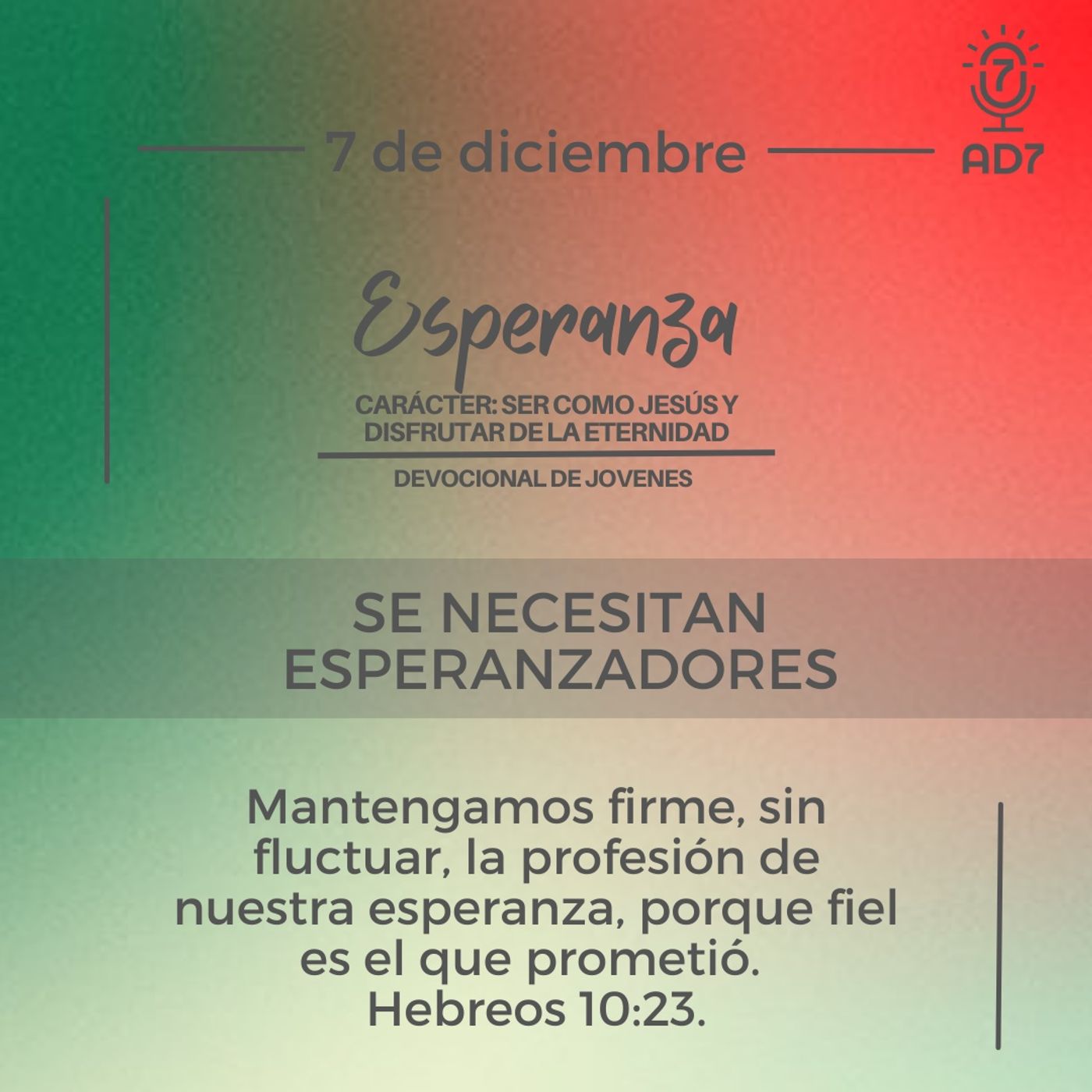 Se necesitan esperanzadores | Devocional de Jóvenes | 7 de diciembre 2023