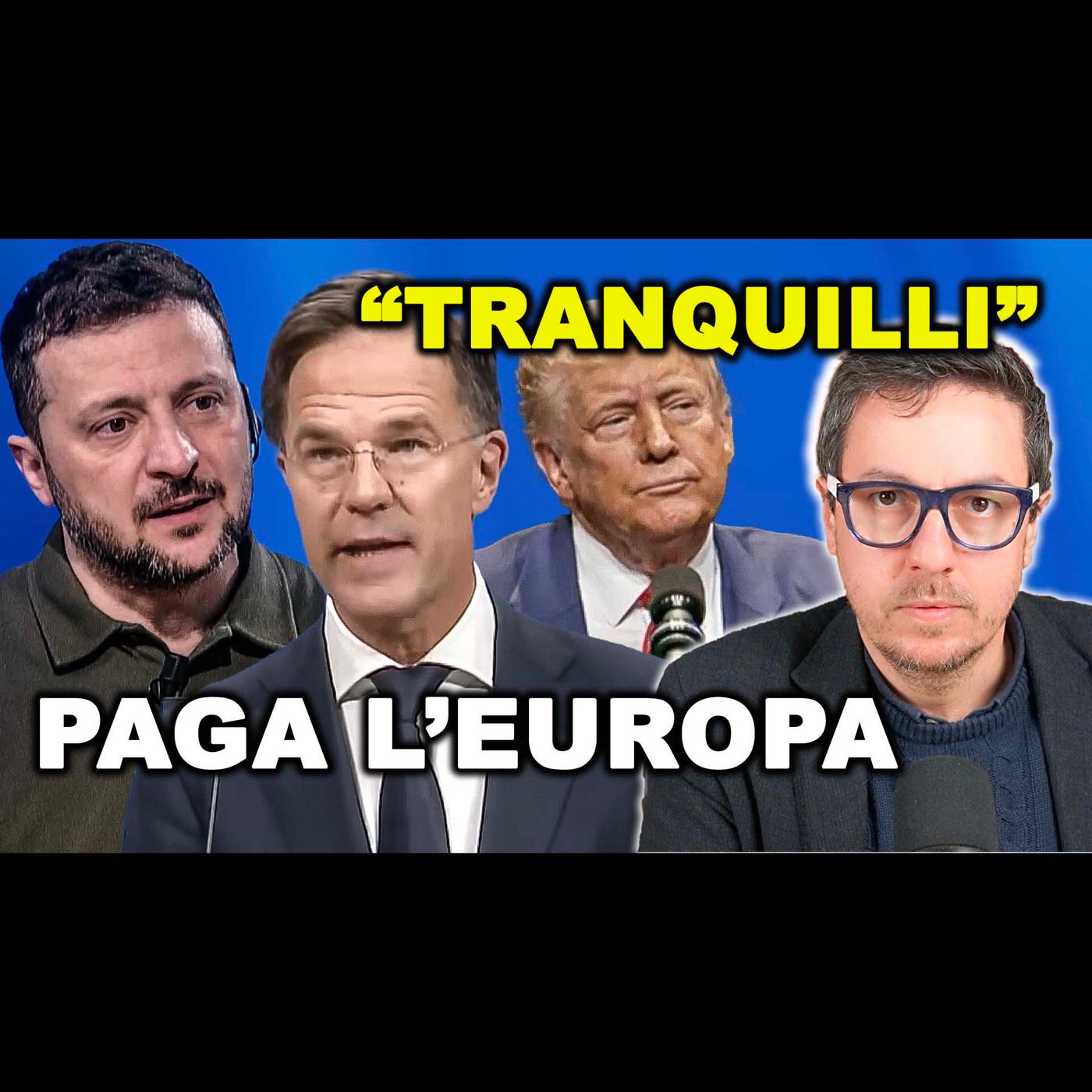 RUTTE: IL CONTO della guerra LO PAGA L’EUROPA, gli USA forniscono armi e INCASSANO