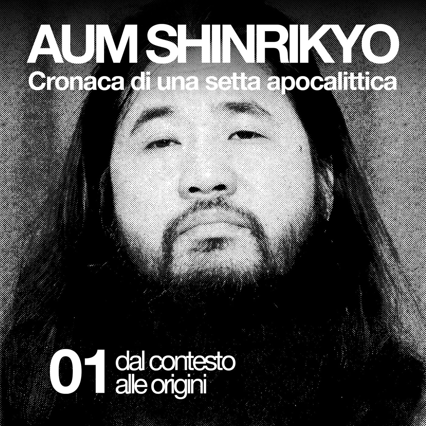 Aum Shinrikyo: cronaca di una setta apocalittica (Ep 1: dal contesto alle origini) episode artwork
